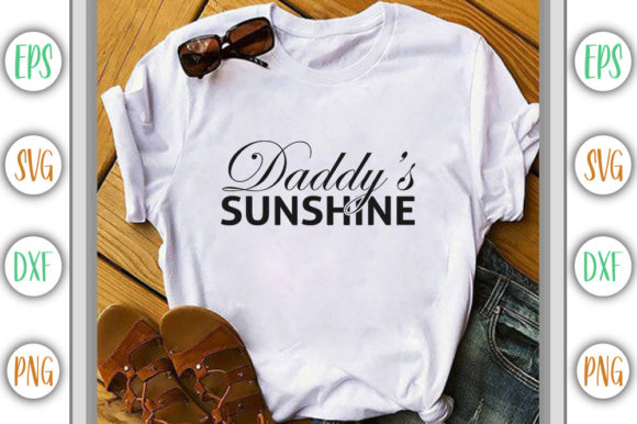 Daddy’s Sunshine Graphics for T-Shirt Designs