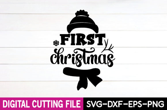 First Christmas Svg Graphics for T-Shirt Designs