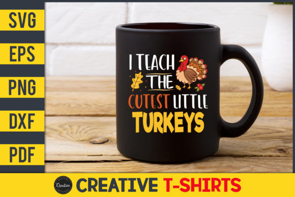 I Teach the Cutest Little Turkeys