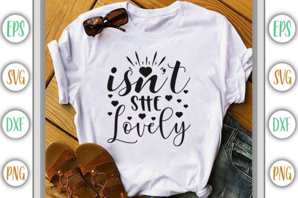 Isn’t She Lovely Graphics for T-Shirt Designs
