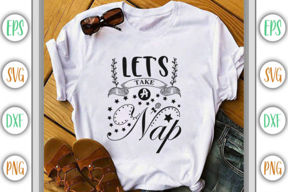 Let’s Take a Nap Graphics for T-Shirt Designs