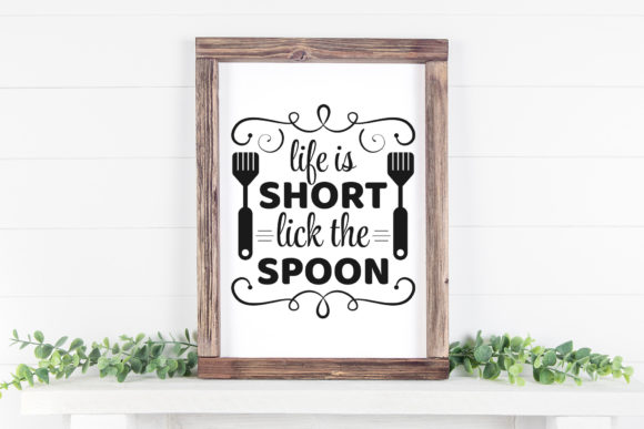 Life is Short Lick the Spoon Funny SVG Graphics