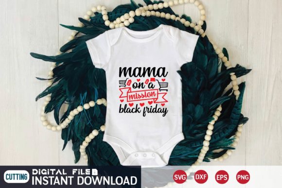 Mama on a Mission Black Friday Graphics for T-Shirt Designs