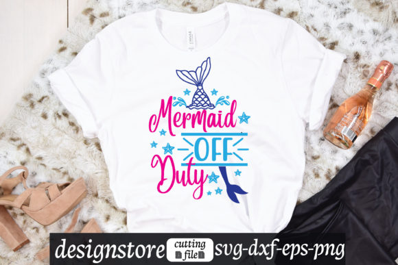 Mermaid Off Duty Graphics for T-Shirt Designs