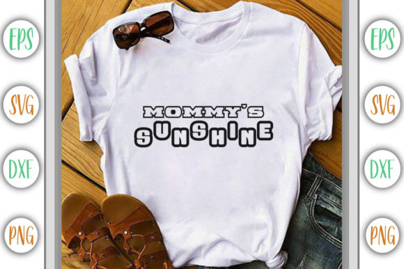 Mommy’s Sunshine Graphics for T-Shirt Designs