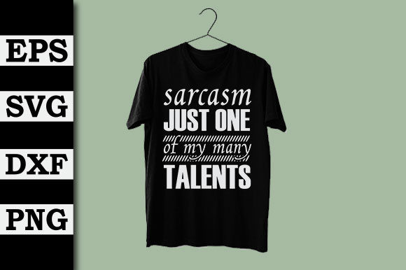 Sarcasm Just One of My Many Talents Graphics