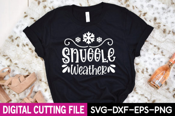 Snuggle Weather Svg Graphics for T-Shirt Designs