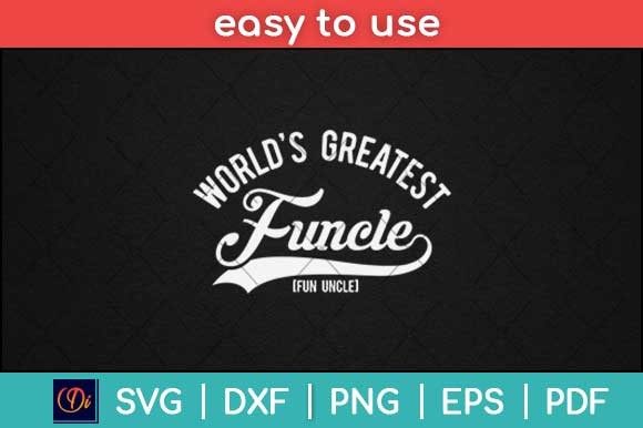 Worlds Greatest Funcle Funny